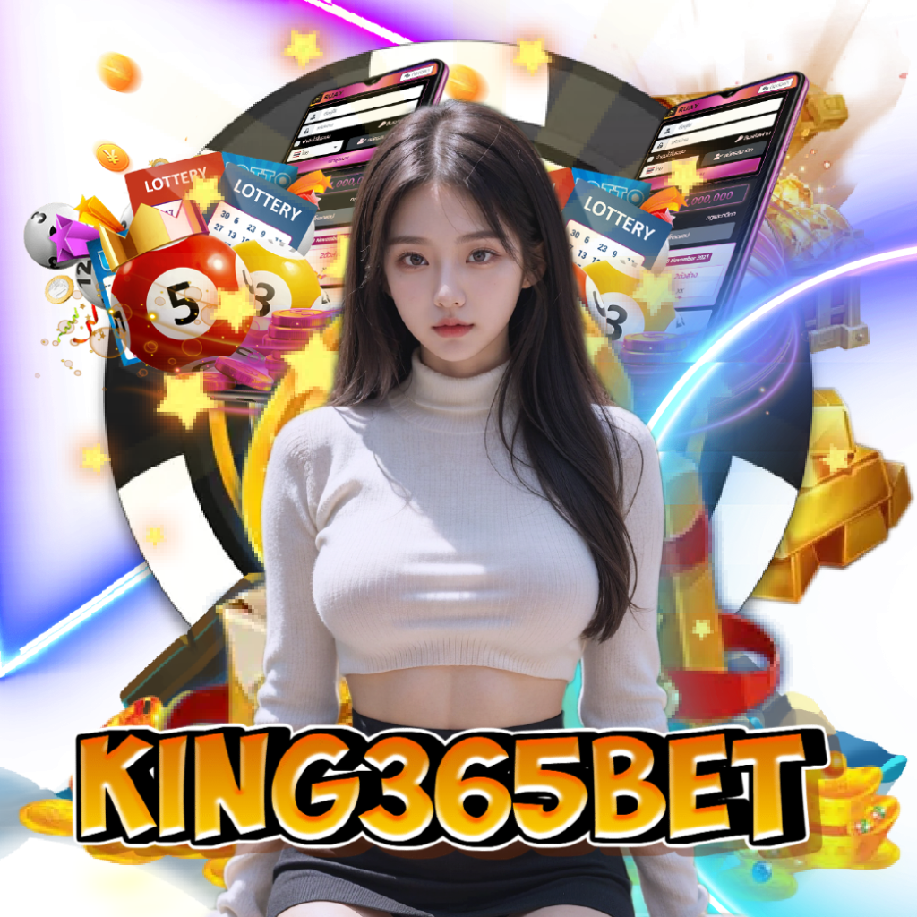 king365bet ฝากถอนออโต้